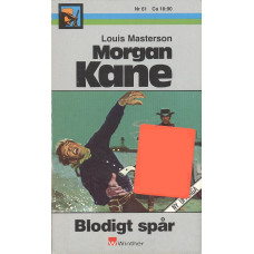 Morgan Kane 61
Blodigt spår