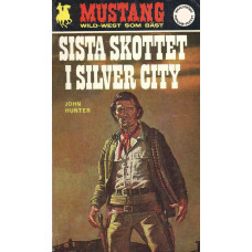 Mustang 181
Sista skottet i Silver City