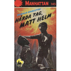 Manhattan 145
Hårda tag, Matt Helm