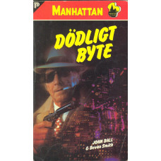 Manhattan 332
Dödligt byte