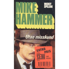 Mike Hammer 3
Utan misskund