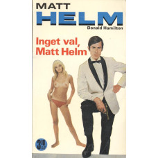 Matt Helm 7
Inget val, Matt Helm