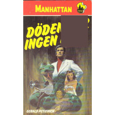 Manhattan 404
Döden har ingen lag