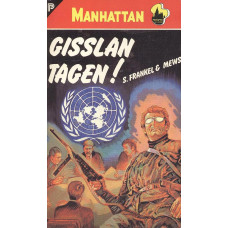 Manhattan 376
Gisslan tagen!