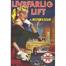 X-böckerna 43
Livsfarlig lift