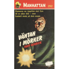 Manhattan 292
Väntan i mörker