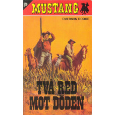 Mustang 221
Två red mot döden