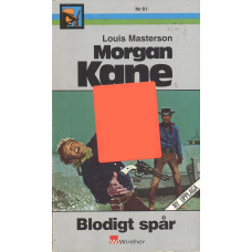 Morgan Kane 61
Blodigt spår