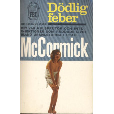 McCormick 12
Dödlig feber