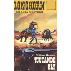 Longhorn 69
Tjutande bly