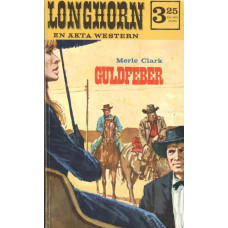 Longhorn 72
Guldfeber