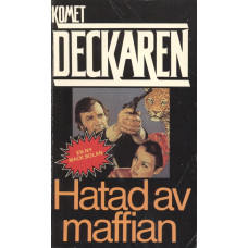 Kometdeckaren 300
Hatad av maffian