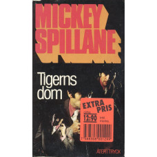 Spillane 19
Tigerns dom