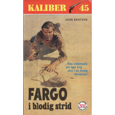 Kaliber 45 nr 28
Fargo i blodig strid