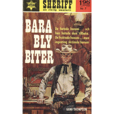 Sheriff 7
Bara bly biter