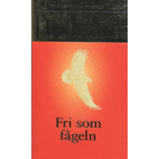 Fri som fågeln