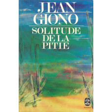 Le livre de poche 2759
Solitude de la pitié