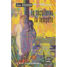 Le livre de poche 578/579
Tu récolteras la tempête