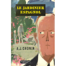 Le livre de poche 439
Le jardinier espagnol