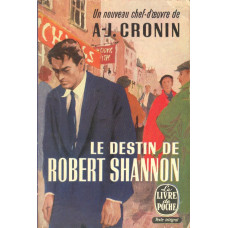 Le livre de poche 95
Le destin de Robert Shannon