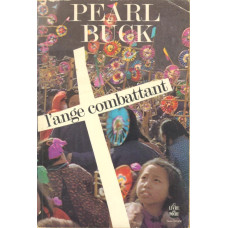 Le livre de poche 2349
L´ange combattant