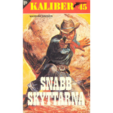 Kaliber 45 nr 65
Snabbskyttarna