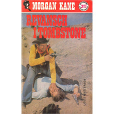 Morgan Kane 21
Revansch i Tombstone