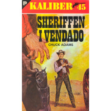 Kaliber 45 nr 78
Sheriffen i Vendado