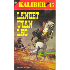 Kaliber 45 nr 61
Landet utan lag