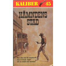 Kaliber 45 nr 45
Hämndens stad