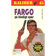 Kaliber 45 nr 6
Fargo på blodigt spår