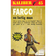 Kaliber 45 nr 1
Fargo - En farlig man