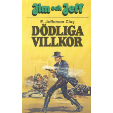 Jim och Jeff 29
Dödliga villkor