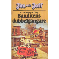 Jim och Jeff 10
Banditens dubbelgångare