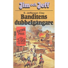 Jim och Jeff 10
Banditens dubbelgångare