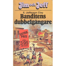 Jim och Jeff 10
Banditens dubbelgångare