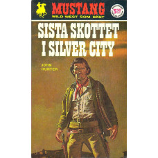 Mustang 181
Sista skottet i Silver City