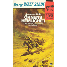 Walt Slade 161
Öknens hemlighet