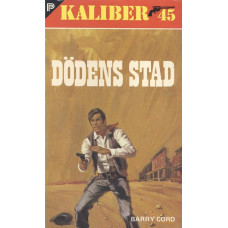 Kaliber 45
Dödens stad