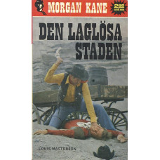 Morgan Kane 17
Den läglösa staden