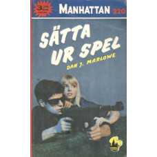 Manhattan 220
Sätta ur spel