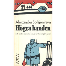 Högra handen och andra noveller
i urval av Hans Björkegren