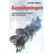 Kapplöpningen
Amundsen och Scott
mot sydpolen