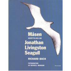 Måsen
Berättelsen om
Jonathan Livingston Seagull