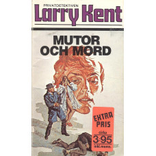 Larry Kent 199
Mutor och mord