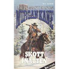 Morgan Kane 5
Skott i natten