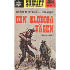 Sheriff 28
Den blodiga vägen