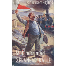 Mot norr med Sprängar-Kalle