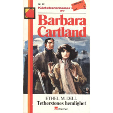 Kärleksromaner utvalda av Barbara Cartland 22
Tetherstones hemlighet