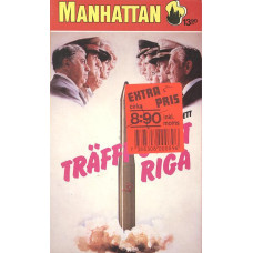 Manhattan 422
Träffpunkt Riga